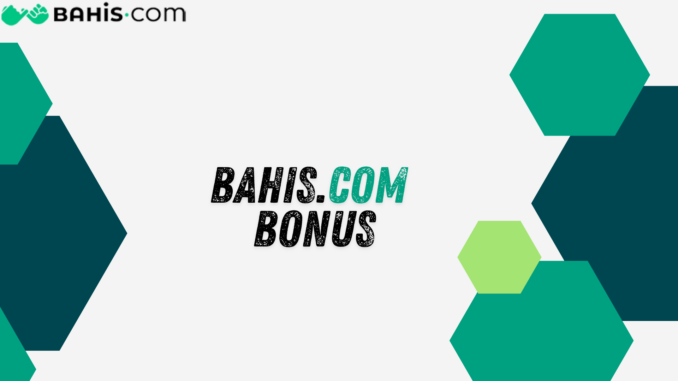 Bahiscom Bonus